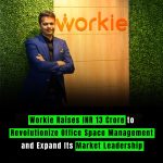 Workie Raises INR 13 Crore to Expand and Strengthen Market Position