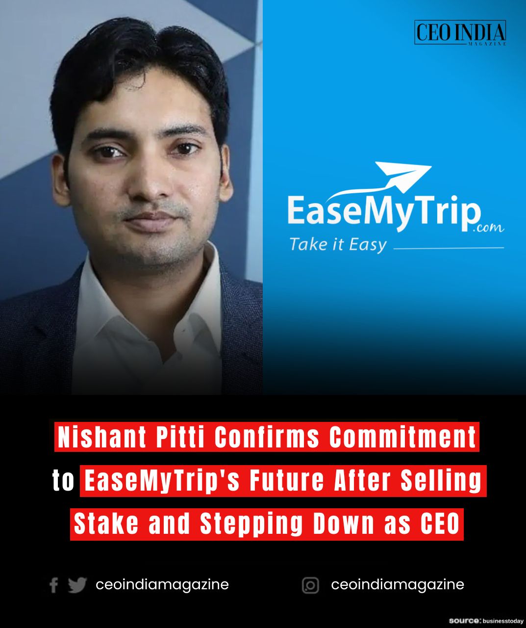 Nishant Pitti Confirms Commitment to EaseMyTrip's Future After Selling Stake and Stepping Down as CEO