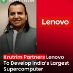 Ola Krutrim and Lenovo Partner to Develop India’s Largest Supercomputer