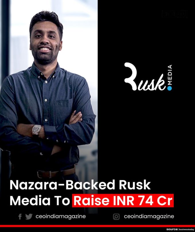 Rusk Media Seeks INR 74.1 Cr in Series B Funding to Fuel Growth and Expansion