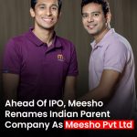 Meesho Changes Legal Name Ahead of IPO to Align Brand and Corporate Identity