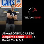 Cars24 Acquires Team-BHP to Strengthen Tech and AI Capabilities in Automotive Space