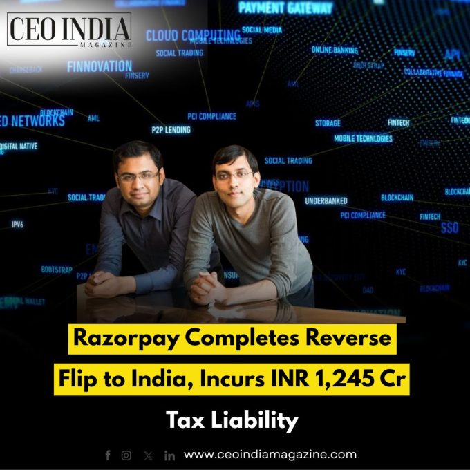 Razorpay to Pay INR 1,245 Cr in Taxes Amid Reverse Flip to India: What It Means for Indian Fintech
