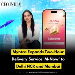 Myntra Expands Two-Hour Delivery Service 'M-Now' to Delhi NCR and Mumbai