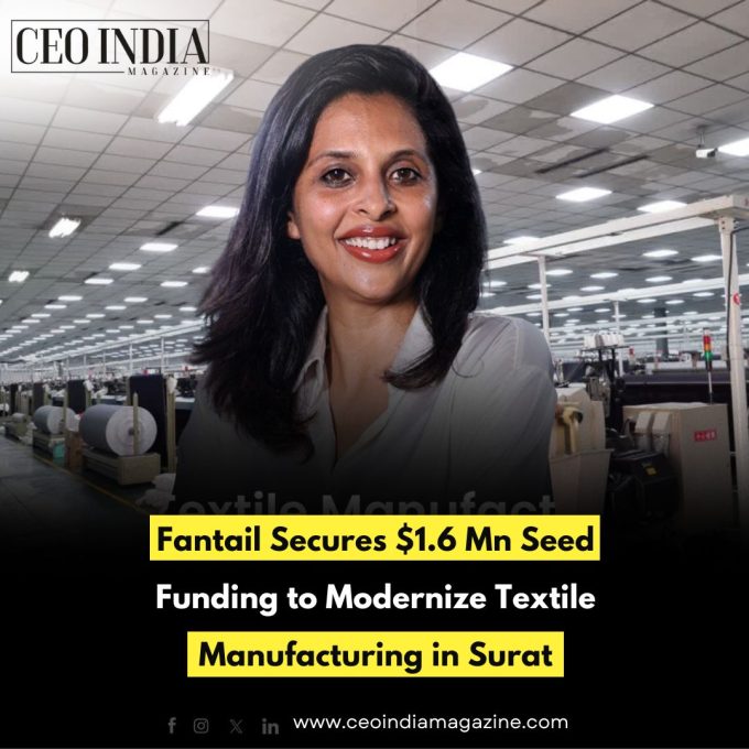 Fantail Secures $1.6 Mn Seed Funding to Modernize Textile Manufacturing in Surat