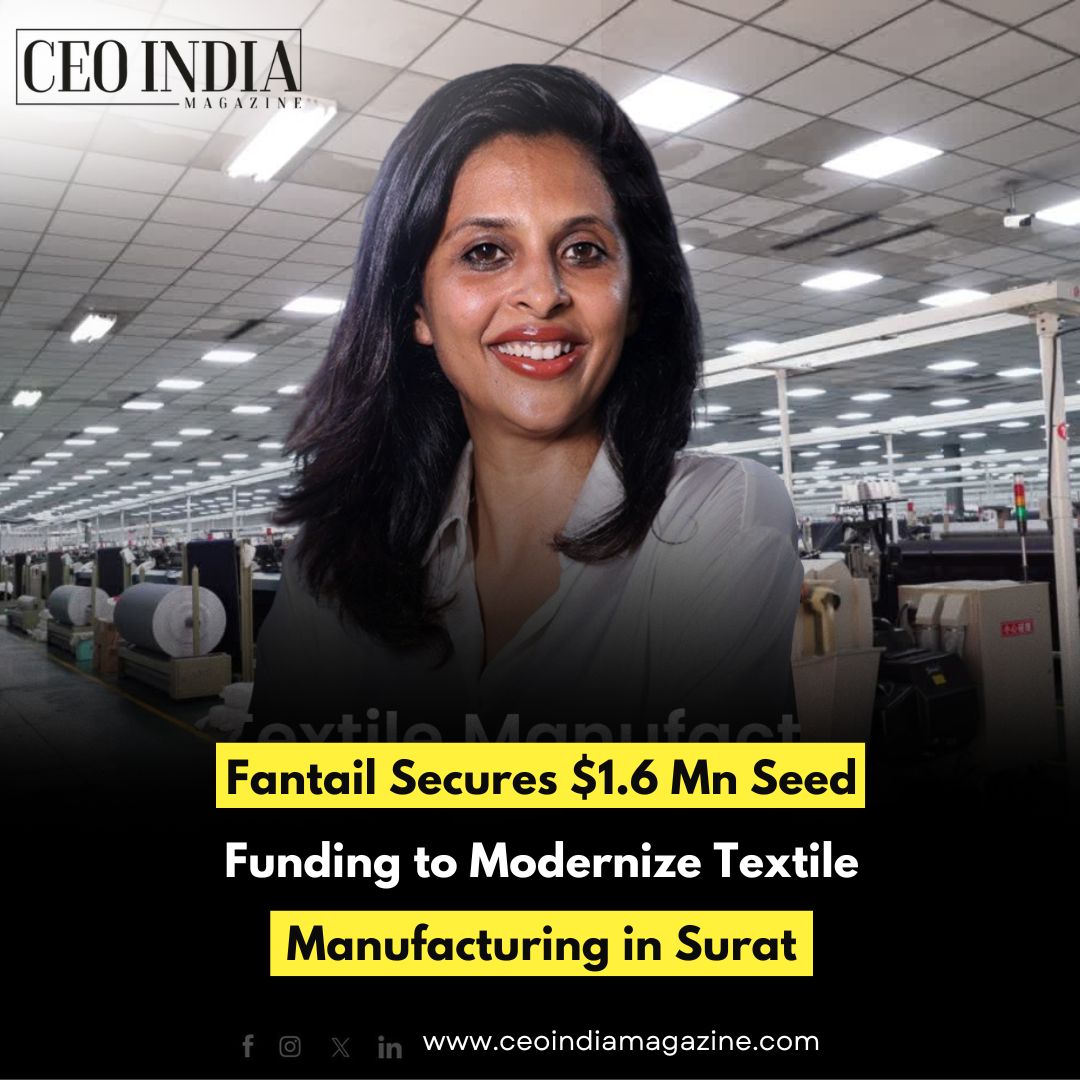 Fantail Secures $1.6 Mn Seed Funding to Modernize Textile Manufacturing in Surat