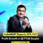 IndiaMART Reports 35% YoY Profit Growth in Q1 FY26 Despite Sequential Dip
