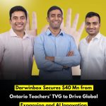 Darwinbox Secures $40 Mn from Ontario Teachers’ TVG to Drive Global Expansion and AI Innovation