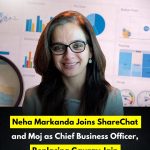 Neha Markanda Joins ShareChat and Moj as Chief Business Officer, Replacing Gaurav Jain