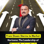 From Ocean Storms to Market Horizons: The Leadership of Captain Pradeep Singh
