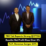 TBO Tek Reports Strong Q1 FY26 Results: Net Profit Rises Over 3% YoY, Revenue Surges 22%