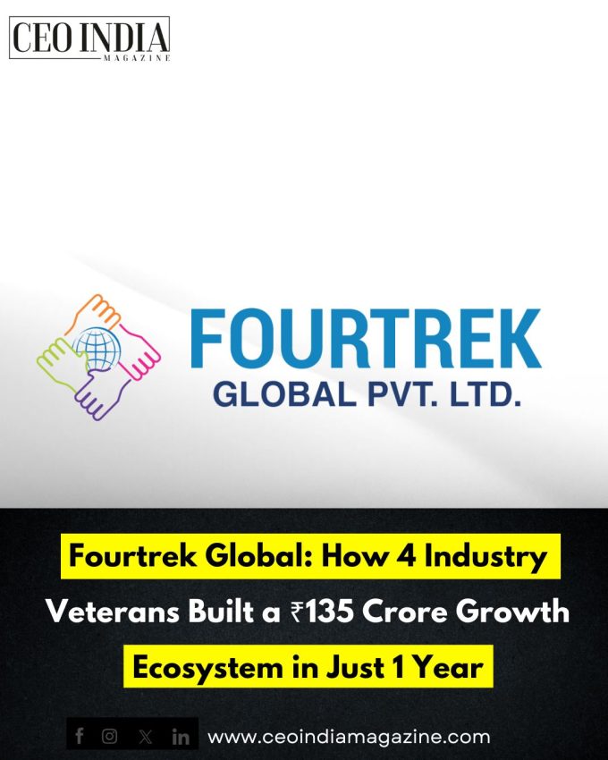 Fourtrek Global Pvt. Ltd.: Powering Purposeful Growth