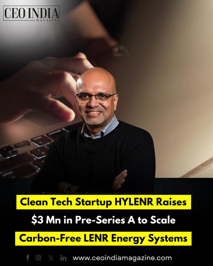 Clean Tech Startup HYLENR Raises $3 Mn in Pre-Series A to Scale Carbon-Free LENR Energy Systems