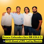 Groww Cofounders Earn INR 624.6 Cr in FY25 Ahead of IPO, Led by Massive One-Time Incentives