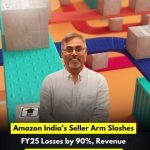 Amazon India’s Seller Arm Slashes FY25 Losses by 90%, Revenue Surges Past INR 30,000 Cr