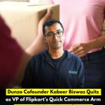 Dunzo Cofounder Kabeer Biswas Quits as VP of Flipkart’s Quick Commerce Arm Minutes Within a Year of Joining