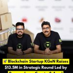 KGeN Raises $13.5 Million from Prosus, Jump Crypto, and Accel to Scale Blockchain-Powered Engagement Network