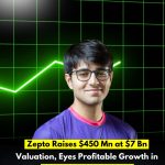 Zepto Raises $450 Mn at $7 Bn Valuation, Eyes Profitable Growth in Quick Commerce Surge