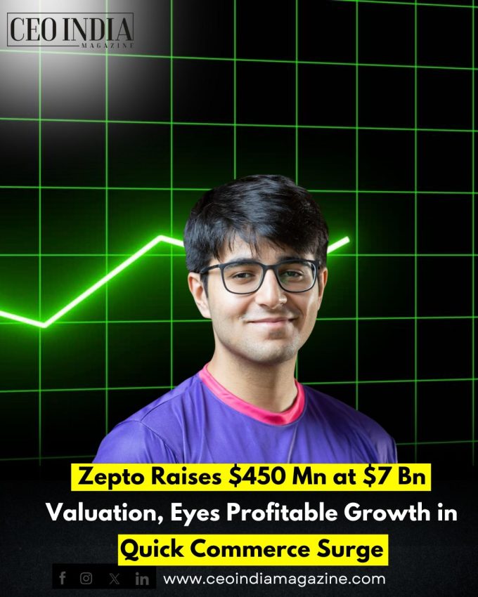 Zepto Raises $450 Mn at $7 Bn Valuation, Eyes Profitable Growth in Quick Commerce Surge
