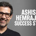 Ashish Hemrajani Success Story