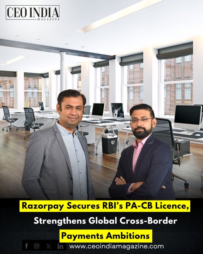 Razorpay Secures RBI’s PA-CB Licence, Strengthens Global Cross-Border Payments Ambitions