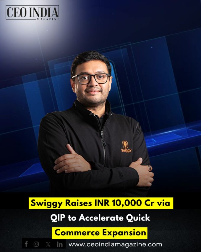 Swiggy Raises INR 10,000 Cr via QIP to Accelerate Quick Commerce Expansion